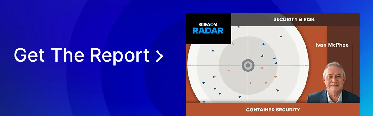 GigaOm Radar for Container Security